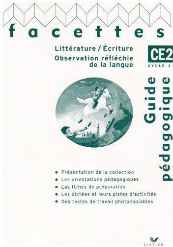 FACETTES : CE2 ; guide pédagogique (édition 2005)