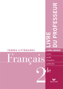 Terres littéraires ; français ; 2nde ; livre du professeur (édition 2006)