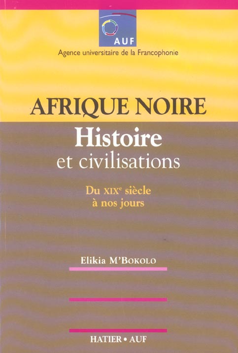 Afrique noire histoire et civilisations xixe xxe siecles (2e edition) (2e édition)