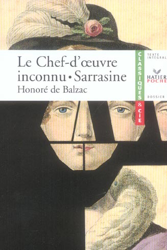 Le chef-d'oeuvre inconnu ; sarrasine