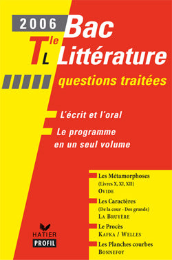 Bac littérature ; terminale L ; questions traitées (édition 2006) (édition 2006)