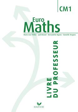 EUROMATHS : CM1 ; livre du professeur (2dition 2006)