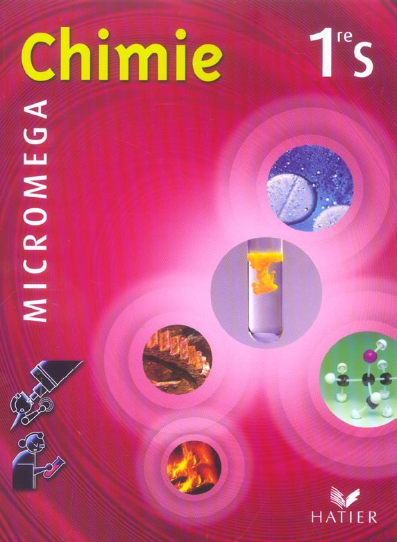 Microméga : chimie ; 1ère S ; livre de l'élève (édition 2005)