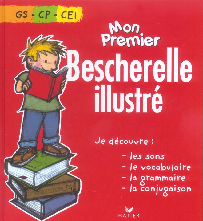 Mon premier bescherelle illustré ; GS, CP, CE1