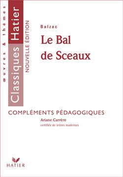 Balzac  : le bal de sceaux (fascicule pedagogique)