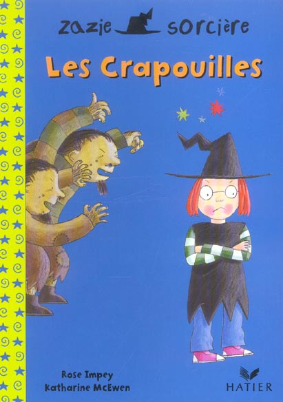 Zazie sorcière ; les crapouilles