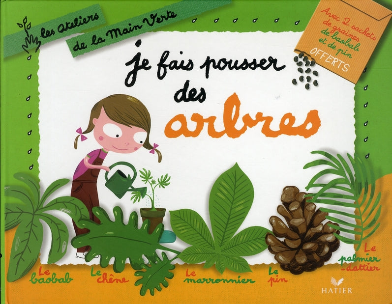 Je fais pousser des arbres