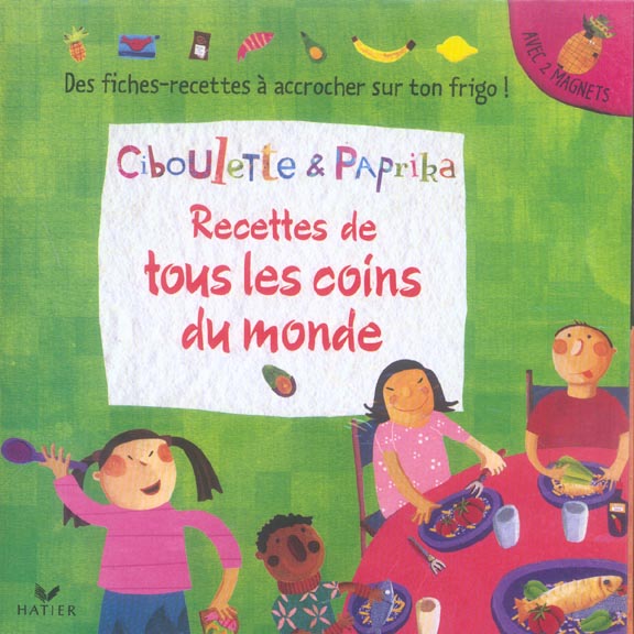 Ciboulette et paprika ; recettes de tous les coins du monde