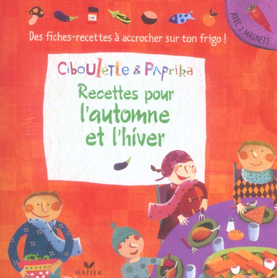 Ciboulette et paprika ; recettes pour l'automne et l'hiver