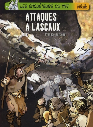 Les enquêteurs du net ; attaques à Lascaux