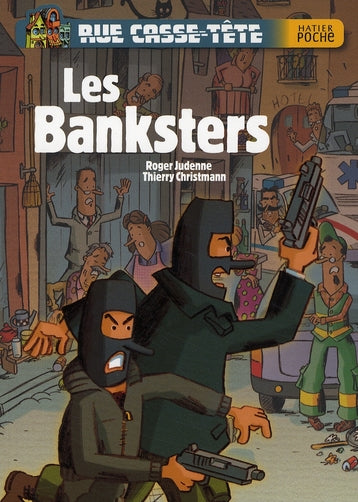 Rue casse-tête ; les banksters