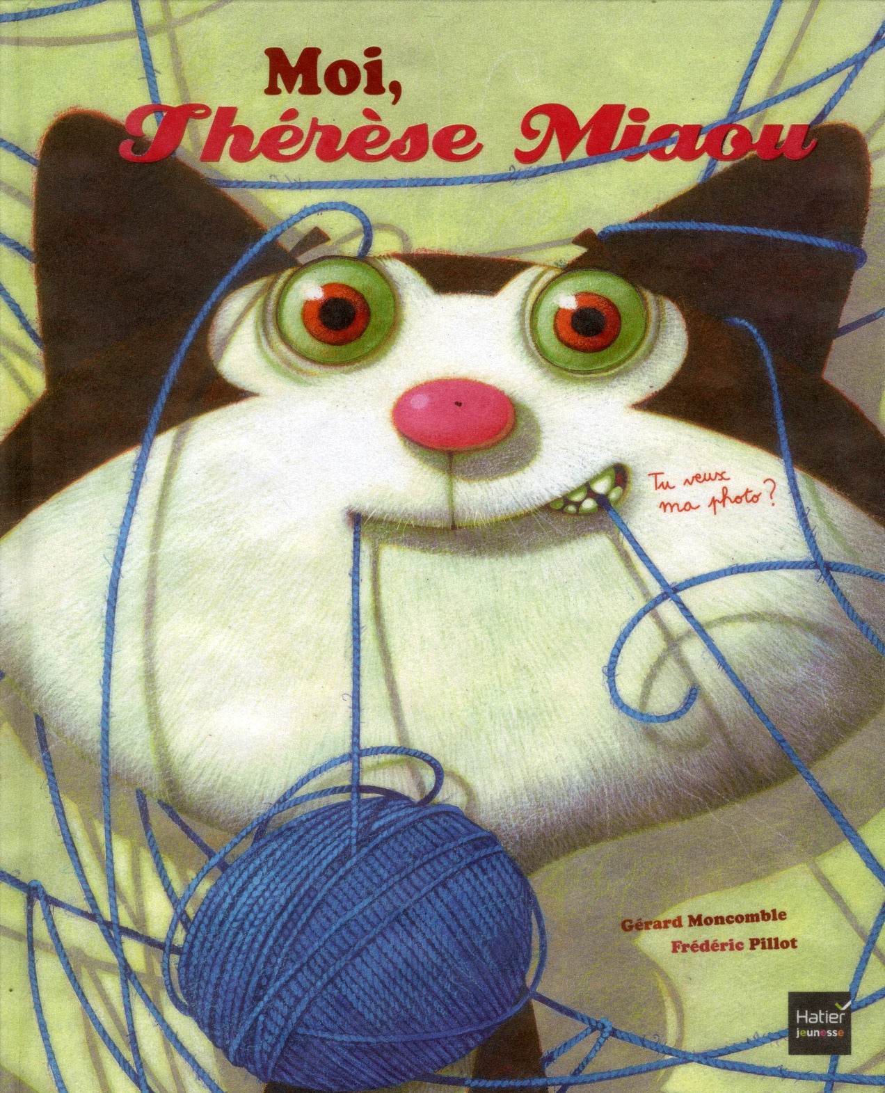 Moi, Thérèse Miaou : tu veux ma photo ?