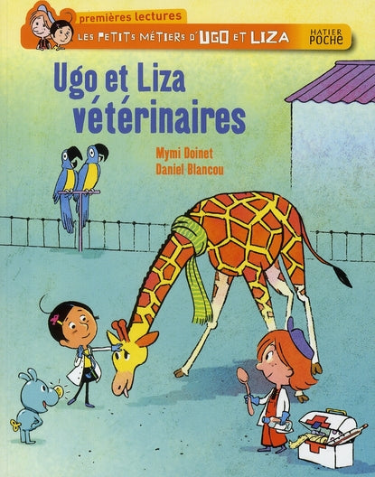 Les petis métiers d'Ugo et Liza ; Ugo et Liza, vétérinaires