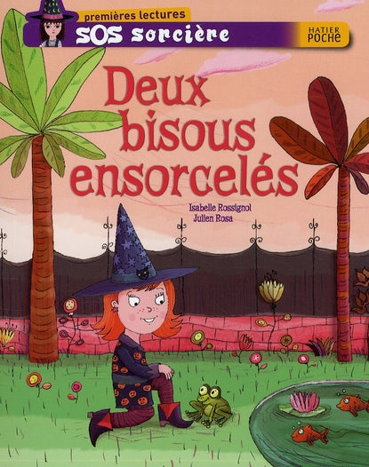 SOS sorcière ; deux bisous ensorcelés