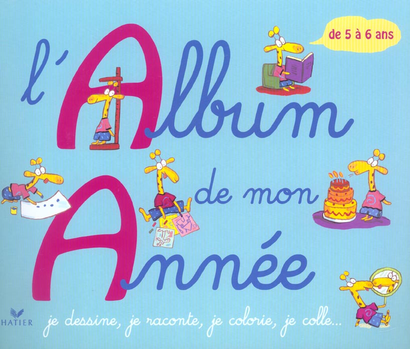L'album de mon annee ; de 5 a 6 ans