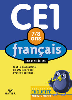 Chouette entraînement : français ; CE1 ; exercices ; 7/8 ans