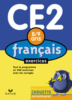 Chouette entraînement : français ; CE2 ; exercices ; 8/9 ans