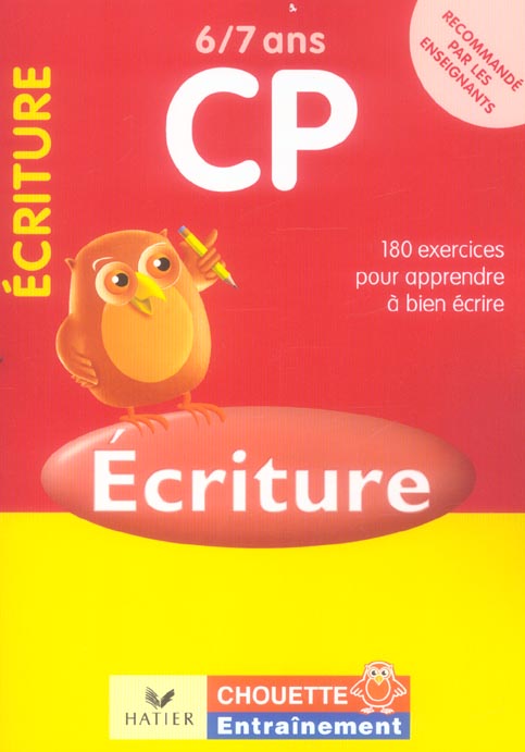 Chouette entraînement : écriture ; CP ; 6/7 ans (édition 2006)