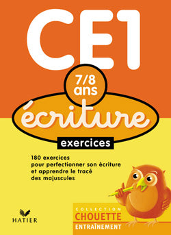 Chouette entraînement : écriture ; CE1 ; 7/8 ans (édition 2006)