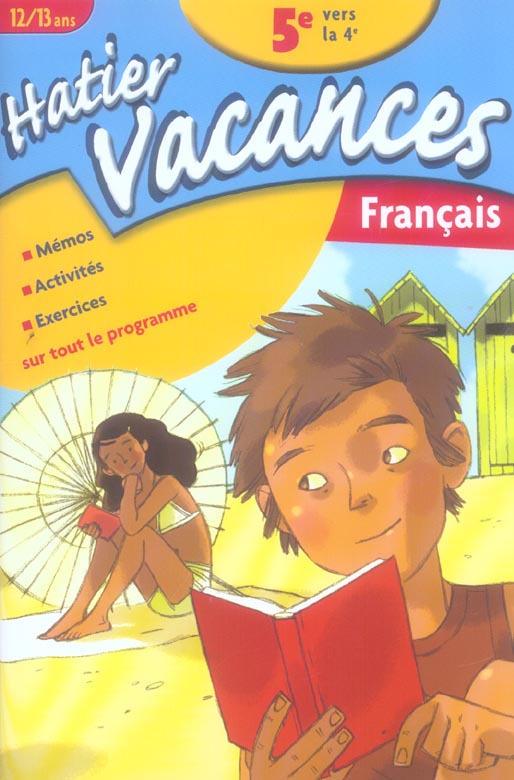 Hatier vacances : francais ; de la 5eme vers la 4eme (edition 2006