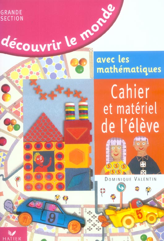 Découvrir le monde avec les mathématiques ; grande section ; cahier et matériel de l'élève