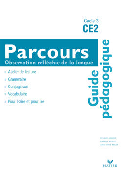 Observation réfléchie de la langue ; CE2 ; guide pédagogique