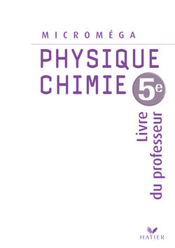 Physique/chimie ; 5ème ; livre du professeur (édition 2006)