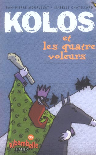 Kolos et les quatre voleurs ; série jaune