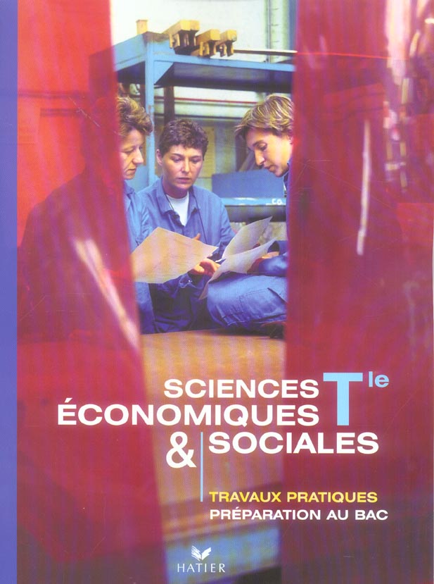 Sciences économiques et sociales ; 2nde ; fichier de TP ; cahier de l'élève (édition 2006)