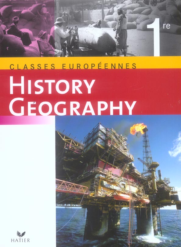 Histoire-géographie ; 1ère classes européennes ; cahier de l'élève (édition 2006)