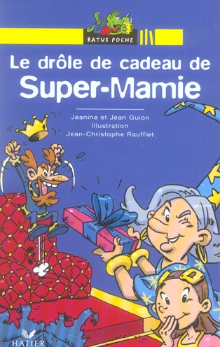 Le drole de cadeau de super-mamie