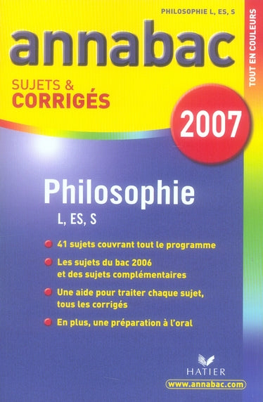 Annabac : philosophie ; terminale l/es/s (édition 2007)