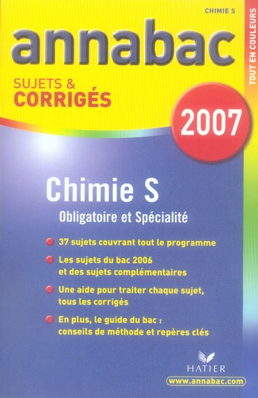 Annabac : chimie ; s ; obligatoire et spécialité (édition 2007)