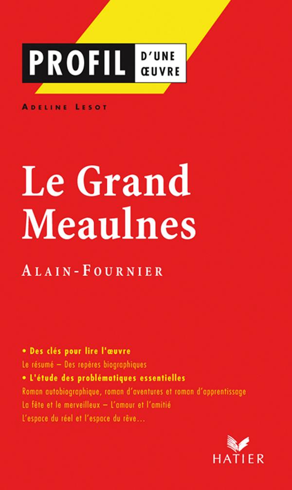 Le grand Meaulnes d'Alain Fournier