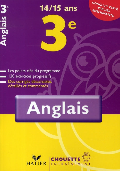 Chouette entraînement : anglais 3ème  (édition 2007)