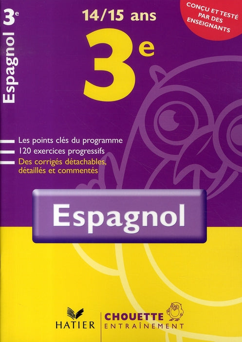 Chouette entraînement : espagnol ; 3ème (édition 2007)