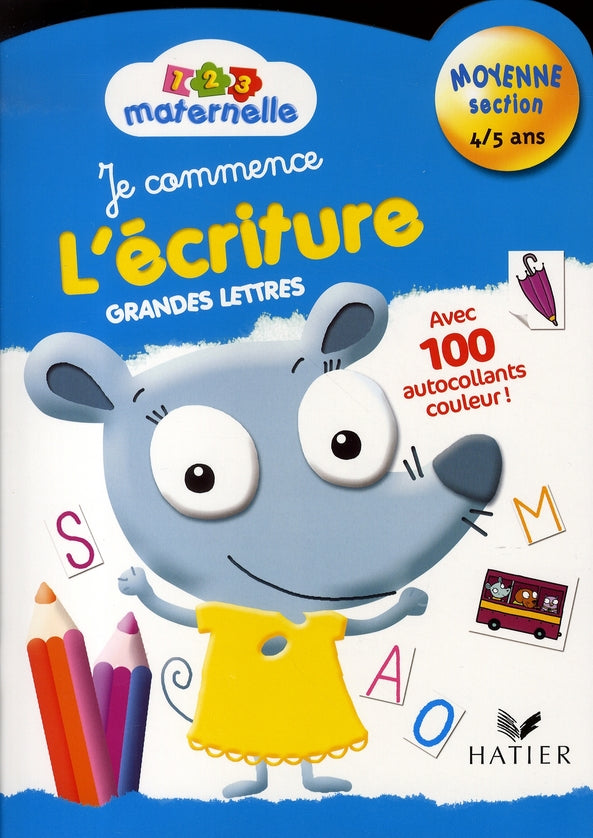 Je commence l'écriture, grandes lettres ; moyenne section