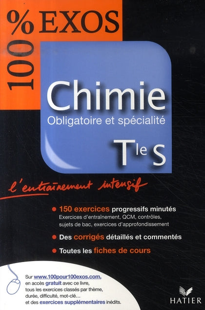 100% EXOS : chimie ; terminale S ; obligatoire et spécialité (édition 2007)