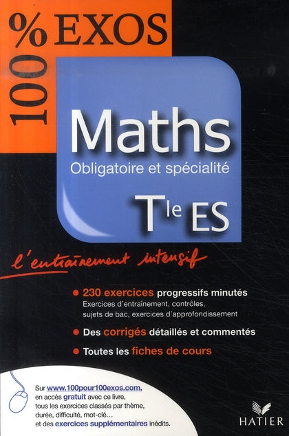 100% EXOS : maths ; terminale ES ; enseignement obligatoire et spécialité (édition 2007)