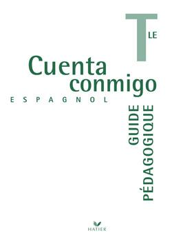 CUENTA CONMIGO : espagnol ; terminale ; fichier pédagogique (édition 2007)