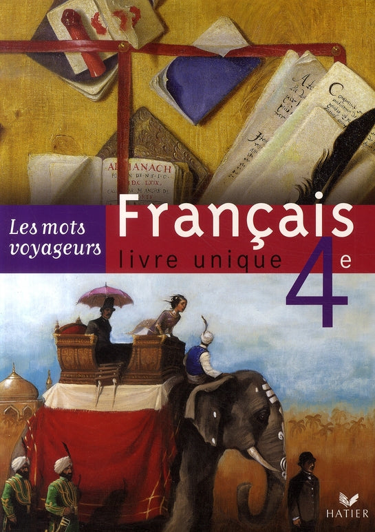 Français ; livre unique ; 4ème ; livre de l'élève (édition 2007)