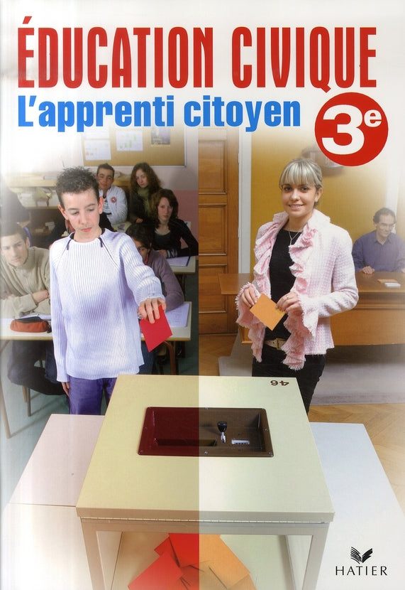 L'apprenti citoyen ; éducation civique ; 3ème ; cahier de l'élève (édition 2007)
