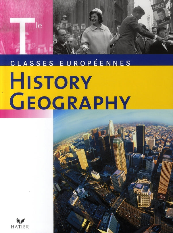 Histoire-géographie ; terminale classes européennes ; cahier de l'élève (édition 2007)