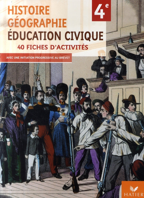 Histoire-géographie et éducation civique ; 4ème ; fichier d'activités ; cahier de l'élève (édition 2007)
