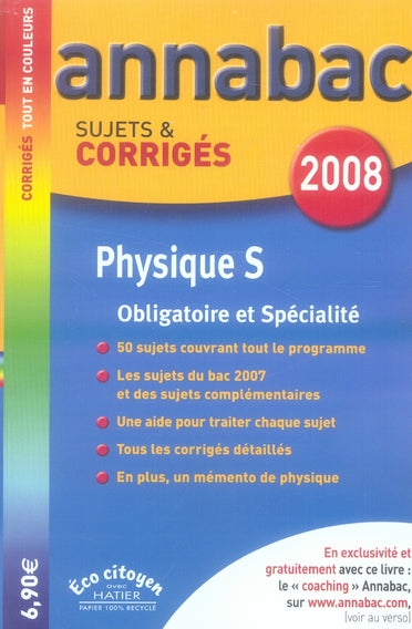 Annabac Tome 15 : physique ; obligatoire et spécialité ; terminale s (édition 2008)