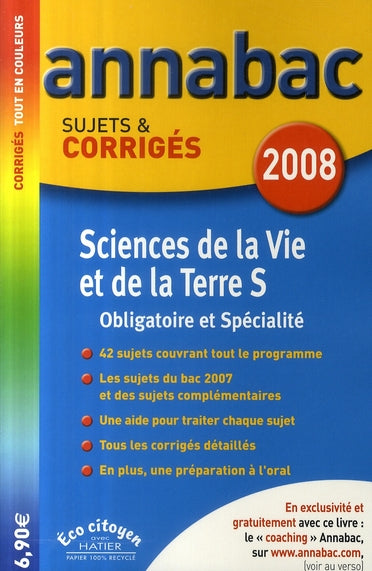 Annabac Tome 17 : svt ; obligatoire et spécialité ; terminale s (édition 2008)