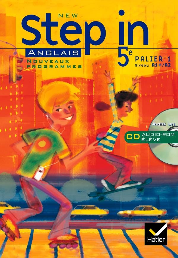 NEW STEP IN : anglais ; 5ème ; manuel de l'élève (édition 2007)