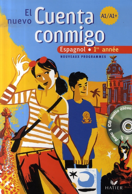 El nuevo Cuenta conmigo : espagnol ; 1ère année ; A1/A1+ ; livre de l'élève + cd audio de l'élève (édition 2007)