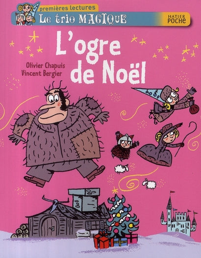 Le trio magique ; l'ogre de Noël