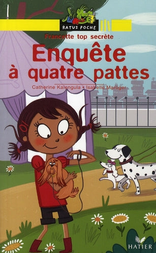 Francette top secrète ; enquête à quatre pattes